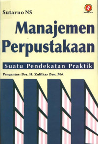 Image of Manajemen Perpustakaan: Suatu Pendekatan Praktik