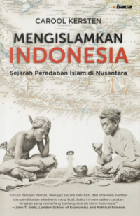 Image of Mengislamkan Indonesia: Sejarah Peradaban Islam di Nusantara