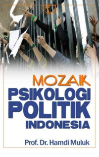 Image of Mozaik psikologi politik Indonesia