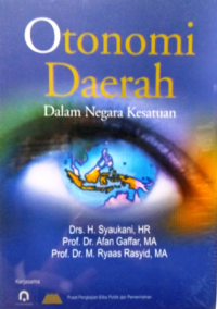 Otonomi Daerah : dalam negara kesatuan