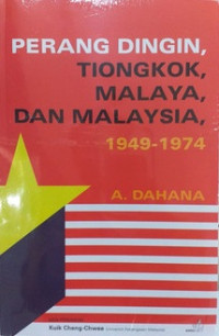 Image of Perang Dingin, Tiongkok, Malaya, dan Malaysia 1949-1974