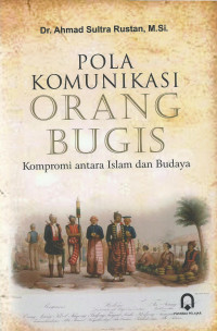 Image of Pola komunikasi orang Bugis : kompromi antara Islam dan budaya