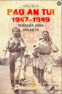Image of Pao An Tui, 1947-1949: tentara Cina Jakarta