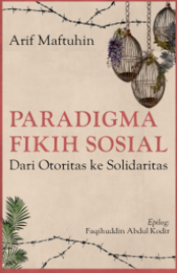 Image of Paradigma Fikih Sosial: Dari Otoritas ke Solidaritas