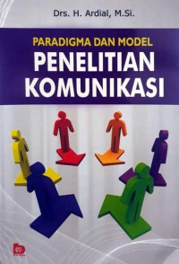 Image of Paradigma dan Model Penelitian Komunikasi