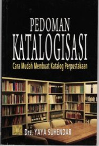 Image of Pedoman Katalogisasi: Cara Mudah Membuat Katalog Perpustakaan