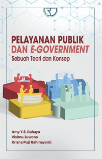 Pelayanan publik dan e-government : sebuah teori dan konsep