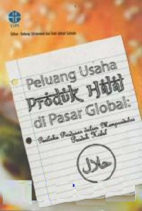 Image of Peluang Usaha Produk Halal di Pasar Global: Perilaku Produsen dalam Memproduksi produk halal