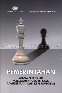 Image of Pemerintahan dalam perspektif manajemen, organisasi, administrasi, dan kepemimpinan