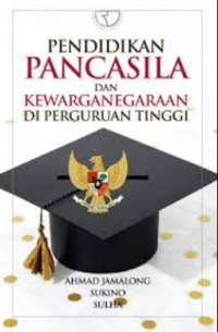 Image of Pendidikan Pancasila dan Kewarganegaraan di Perguruan Tinggi