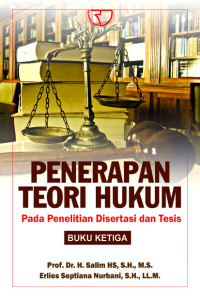 Image of Penerapan Teori Hukum: Pada penelitian disertasi dan tesis (buku ketiga)