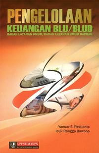 Pengelolaan Keuangan BLU / BLUD (Badan Layanan Umum / Badan Layanan Umum Daerah)