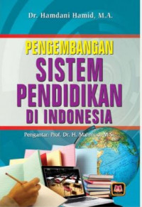 Image of Pengembangan sistem pendidikan di Indonesia