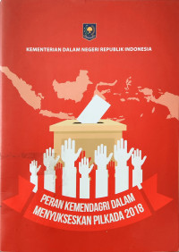 Image of Peran Kemendagri dalam Menyukseskan Pilkada 2018