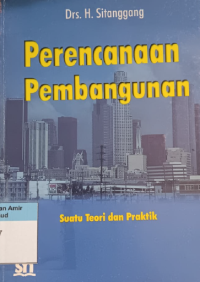 Image of Perencanaan pembangunan : suatu teori dan praktik