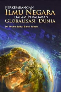 Image of Perkembangan Ilmu Negara Dalam Peradaban Globalisasi Dunia