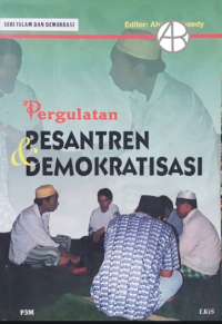 Image of Pergulatan Pesantren & Demokratisasi: Seri Islam dan Demokrasi