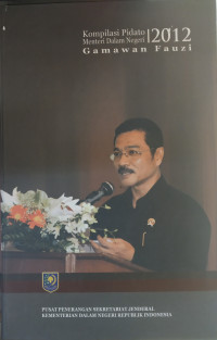 Image of Kompilasi Pidato Menteri dalam Negeri Gamawan Fauzi 2012