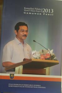 Image of Kompilasi Pidato Menteri dalam Negeri Gamawan Fauzi 2013