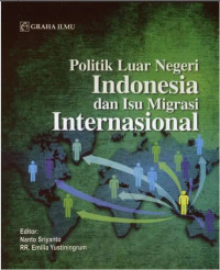Image of Politik Luar Negeri Indonesia dan Isu Migrasi Internasional