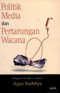 Politik Media dan Pertarungan Wacana