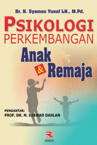 Psikologi Perkembangan Anak & Remaja