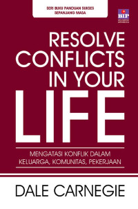 Image of Resolve Conflicts in Your Life: Mengatasi Konflik dalam Keluarga, Komunitas, Pekerjaan