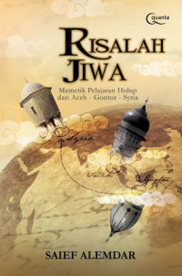 Image of Risalah Jiwa: memetik pelajaran hidup dari Aceh-Gontor-Syria