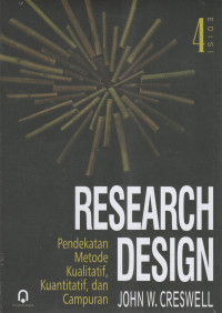 Image of Research Design : Pendekatan Kualitatif, Kuantitatif, dan Campuran