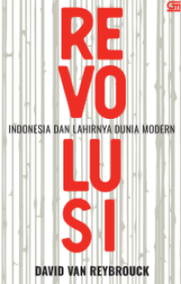 Image of Revolusi Indonesia dan lahirnya dunia modern