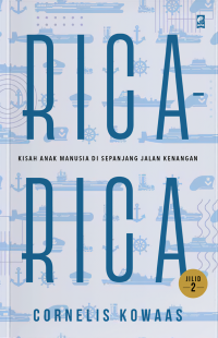 Rica-rica: Kisah Anak Manusia di Sepanjang Jalan Kenangan (Jilid 2)