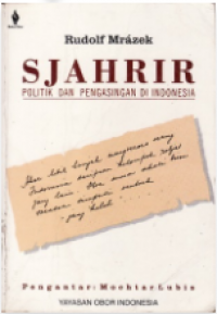 Sjahrir : politik dan pengasingan di Indonesia