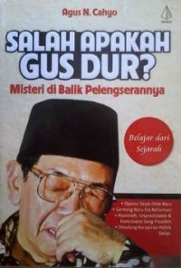 Image of Salah Apakah Gus Dur: misteri di balik pelengserannya