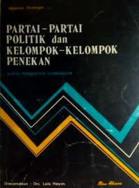 Partai Politik dan Kelompok-Kelompok Penekan