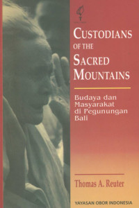 Image of Custodians of the Sacred Mountains : budaya dan masyarakat di daerah pegunungan bali
