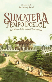 Image of Sumatera Tempo Doeloe: dari marco polo sampai tan malaka