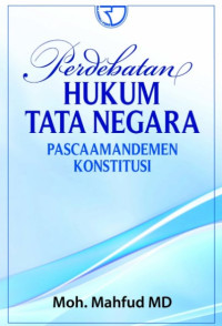Image of Perdebatan Hukum Tata Negara: Pasca amandemen konstitusi