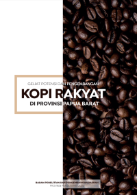 Image of Geliat Potensi dan Pengembangan Kopi Rakyat di Provinsi Papua Barat