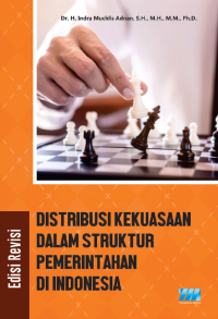 DISTRIBUSI KEKUASAAN DALAM
DISTRIBUSI KEKUASAAN DALAM STRUKTUR PEMERINTAHAN DI INDONESIA