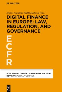 Digital Finance in Europe: Law, Regulation, and Governance