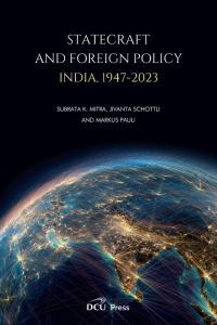 Statecraft and Foreign Policy India, 1947– 2023