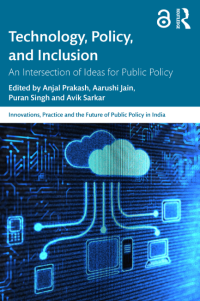 TECHNOLOGY, POLICY, AND INCLUSION : An Intersection of Ideas for Public Policy