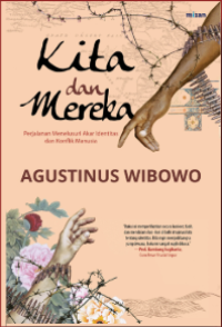 Image of Kita dan Mereka: Perjalanan Menelusuri Akar Identitas dan Konflik Manusia