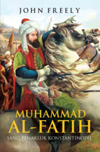 Image of Muhammad Al-Fatih: sang penakluk
