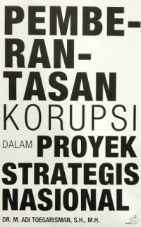 Image of Pemberantasan Korupsi Dalam Proyek Strategis Nasional