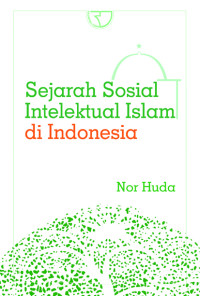 Image of Sejarah Sosial Intelektual Islam di Indonesia