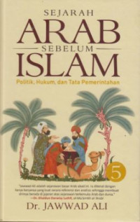 Image of Sejarah Arab sebelum Islam : politik, hukum, dan tata pemerintahan