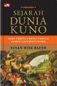 Sejarah dunia kuno dari cerita-cerita tertua sampai jatuhnya roma