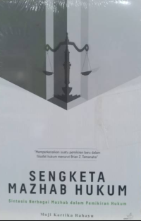 Image of Sengketa Mazhab Hukum : Sintesis berbagai mazhab dalam pemikiran hukum