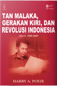 Tan Malaka Gerakan Kiri, Dan Revolusi Indonesia: Jilid 5: 1950-2007